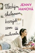 Kniha: Všetkým chalanom, ktorých som milovala (Jenny Han). CooBoo SK, 2017 Kniha: Všetkým chalanom, ktorých som milovala (Jenny Han). CooBoo SK, 2017