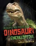 Kniha: Dinosauři - Encyklopedie (Mike Benton). Svojtka&Co., 2017 Kniha: Dinosauři - Encyklopedie (Mike Benton). Svojtka&Co., 2017