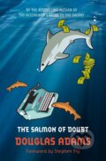 Kniha: The Salmon of Doubt (Douglas Adams). Pan Macmillan, 2012 Kniha: The Salmon of Doubt (Douglas Adams). Pan Macmillan, 2012