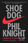 Kniha: Shoe Dog (Phil Knight). Simon & Schuster, 2016 Kniha: Shoe Dog (Phil Knight). Simon & Schuster, 2016