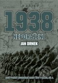 1938 Neporaženi - Jan  Drnek, CPRESS, 2017