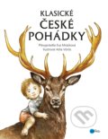 Kniha: Klasické české pohádky (Eva Mrázková). Edika, 2017 Kniha: Klasické české pohádky (Eva Mrázková). Edika, 2017