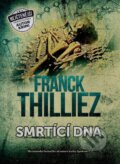 Kniha: Smrtící DNA (Franck Thilliez). XYZ, 2017 Kniha: Smrtící DNA (Franck Thilliez). XYZ, 2017