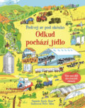 Kniha: Odkud pochází jídlo (Svojtka&Co.). Svojtka&Co., 2017 Kniha: Odkud pochází jídlo (Svojtka&Co.). Svojtka&Co., 2017