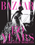 Kniha: Harpers Bazaar (Glenda Bailey). Harry Abrams, 2017 Kniha: Harpers Bazaar (Glenda Bailey). Harry Abrams, 2017