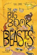 Kniha: The Big Book of Beasts (Yuval Zommer). Thames & Hudson, 2017 Kniha: The Big Book of Beasts (Yuval Zommer). Thames & Hudson, 2017