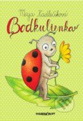 Kniha: Bodkulienka (Maja Kadlečíková). Marenčin PT, 2017 Kniha: Bodkulienka (Maja Kadlečíková). Marenčin PT, 2017
