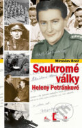 Kniha: Soukromé války Heleny Petránkové (Miroslav Brož). Epocha, 2017 Kniha: Soukromé války Heleny Petránkové (Miroslav Brož). Epocha, 2017