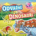 Kniha: Odvážní dinosauři (Svojtka&Co.). Svojtka&Co., 2017 Kniha: Odvážní dinosauři (Svojtka&Co.). Svojtka&Co., 2017