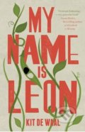 Kniha: My Name is Leon (Kit de Waal). Penguin Books, 2017 Kniha: My Name is Leon (Kit de Waal). Penguin Books, 2017