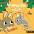 Kniha: Dobrý deň zajačik! (Svojtka&Co.). Svojtka&Co., 2017 Kniha: Dobrý deň zajačik! (Svojtka&Co.). Svojtka&Co., 2017