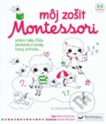 Kniha: Môj zošit Montessori, 2017 Kniha: Môj zošit Montessori, 2017