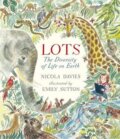 Kniha: Lots (Nicola Davies). Walker books, 2017 Kniha: Lots (Nicola Davies). Walker books, 2017