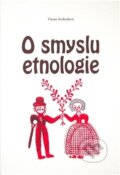 Kniha: O smyslu etnologie (Vlasta Svobodová). Šimon Ryšavý, 2017 Kniha: O smyslu etnologie (Vlasta Svobodová). Šimon Ryšavý, 2017
