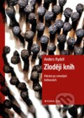 Kniha: Zloději knih (Anders Rydell). Kniha Zlín, 2017 Kniha: Zloději knih (Anders Rydell). Kniha Zlín, 2017