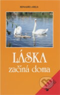 Kniha: Láska začíná doma : myšlenky o manželství a rodině, dětech a výchově (Reinhard Abeln). Karmelitánské nakladatelství, 1996 Kniha: Láska začíná doma : myšlenky o manželství a rodině, dětech a výchově (Reinhard Abeln). Karmelitánské nakladatelství, 1996