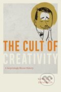 Kniha: The Cult of Creativity (Samuel W. Franklin). University of Chicago, 2024 Kniha: The Cult of Creativity (Samuel W. Franklin). University of Chicago, 2024