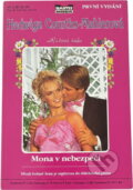 Kniha: Mona v nebezpečí : mladá bohatá žena je zapletena do ďábelského plánu (Hedwig Courths-Mahler). Moba, 1994 Kniha: Mona v nebezpečí : mladá bohatá žena je zapletena do ďábelského plánu (Hedwig Courths-Mahler). Moba, 1994