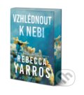 Kniha: Vzhlédnout k nebi (Rebecca Yarros), 2024 Kniha: Vzhlédnout k nebi (Rebecca Yarros), 2024