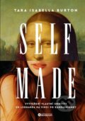 Kniha: Self-Made (Tara Isabella Burton). Bourdon, 2024 Kniha: Self-Made (Tara Isabella Burton). Bourdon, 2024