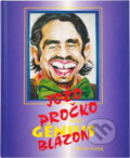 Kniha: Jožo Pročko blázon, alebo génius (Roman Humaj). Cesty, 1999 Kniha: Jožo Pročko blázon, alebo génius (Roman Humaj). Cesty, 1999