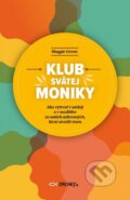 Kniha: Klub svätej Moniky (Maggie Green). Zachej, 2024 Kniha: Klub svätej Moniky (Maggie Green). Zachej, 2024