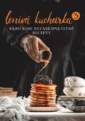 Kniha: Lenivá kuchárka 3 - Babičkine nezabudnuteľné recepty (Peter Farkaš a Veronika Čopíková), 2024 Kniha: Lenivá kuchárka 3 - Babičkine nezabudnuteľné recepty (Peter Farkaš a Veronika Čopíková), 2024
