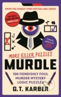 Kniha: Murdle: More Killer Puzzles (G. T. Karber). Souvenir Press, 2023 Kniha: Murdle: More Killer Puzzles (G. T. Karber). Souvenir Press, 2023