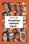 Kniha: Panoptikum voskových figurín (Jaroslav Klus). Vydavateľstvo Spolku slovenských spisovateľov, 2024 Kniha: Panoptikum voskových figurín (Jaroslav Klus). Vydavateľstvo Spolku slovenských spisovateľov, 2024