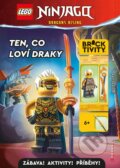 Kniha: LEGO® NINJAGO® Ten, co loví draky (Autorský kolektiv). CPRESS, 2024 Kniha: LEGO® NINJAGO® Ten, co loví draky (Autorský kolektiv). CPRESS, 2024