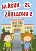 Kniha: Hlášky ze základky 2 (Anna Lukešová). CPRESS, 2024 Kniha: Hlášky ze základky 2 (Anna Lukešová). CPRESS, 2024