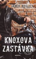Kniha: Knoxova zastávka (Jamie Begley). Baronet, 2024 Kniha: Knoxova zastávka (Jamie Begley). Baronet, 2024