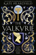 Kniha: The Valkyrie (Kate Heartfield). HarperCollins, 2024 Kniha: The Valkyrie (Kate Heartfield). HarperCollins, 2024