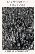 Kniha: For Whom the Bell Tolls (Ernest Hemingway). Vintage, 2024 Kniha: For Whom the Bell Tolls (Ernest Hemingway). Vintage, 2024