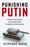 Kniha: Punishing Putin (Stephanie Baker). HarperCollins Publishers, 2024 Kniha: Punishing Putin (Stephanie Baker). HarperCollins Publishers, 2024