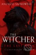 Kniha: The Last Wish (Andrzej Sapkowski). Gollancz, 2021 Kniha: The Last Wish (Andrzej Sapkowski). Gollancz, 2021