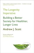 Kniha: The Longevity Imperative (Andrew J. Scott). John Murray, 2024 Kniha: The Longevity Imperative (Andrew J. Scott). John Murray, 2024