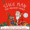 Kniha: Stick Man - The Present Hunt (Julia Donaldson). Scholastic, 2024 Kniha: Stick Man - The Present Hunt (Julia Donaldson). Scholastic, 2024