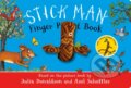 Kniha: The Stick Man Finger Puppet Book (Julia Donaldson). Scholastic, 2024 Kniha: The Stick Man Finger Puppet Book (Julia Donaldson). Scholastic, 2024