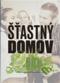 Kniha: Šťastný domov (Ellen Gould Harmon White). , 2020 Kniha: Šťastný domov (Ellen Gould Harmon White). , 2020