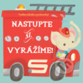 Kniha: Nastupte si vyrážíme! (YoYo Books). YoYo Books, 2024 Kniha: Nastupte si vyrážíme! (YoYo Books). YoYo Books, 2024