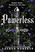 Kniha: Powerless (Lauren Roberts). Simon & Schuster, 2024 Kniha: Powerless (Lauren Roberts). Simon & Schuster, 2024