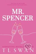 Kniha: Mr. Spencer (T.L. Swan). Arndell, 2024 Kniha: Mr. Spencer (T.L. Swan). Arndell, 2024