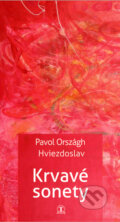 Kniha: Krvavé sonety (Pavol Országh Hviezdoslav). Tranoscius, 2024 Kniha: Krvavé sonety (Pavol Országh Hviezdoslav). Tranoscius, 2024