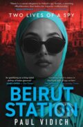 Kniha: Beirut Station (Paul Vidich). No Exit, 2024 Kniha: Beirut Station (Paul Vidich). No Exit, 2024