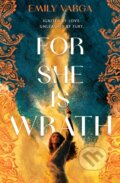 Kniha: For She Is Wrath (Emily Varga). First Ink, 2024 Kniha: For She Is Wrath (Emily Varga). First Ink, 2024