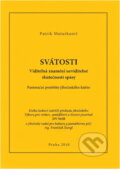 Kniha: Svátosti : viditelná znamení neviditelné skutečnosti spásy : pastorační postřehy jihočeského kněze (Patrik Maturkanič). , 2010 Kniha: Svátosti : viditelná znamení neviditelné skutečnosti spásy : pastorační postřehy jihočeského kněze (Patrik Maturkanič). , 2010
