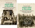 Kniha: Soud krví a železem (1. a 2. díl) (Vlastimil Ondrák). Academia, 2024 Kniha: Soud krví a železem (1. a 2. díl) (Vlastimil Ondrák). Academia, 2024