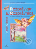 Kniha: Rozprávkar a Rozprávnica (Peter Glocko). Perfekt, 2006 Kniha: Rozprávkar a Rozprávnica (Peter Glocko). Perfekt, 2006