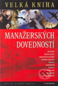 Kniha: Velká kniha manažerských dovedností (Richard Templar a Ros Jay). Grada, 2006 Kniha: Velká kniha manažerských dovedností (Richard Templar a Ros Jay). Grada, 2006